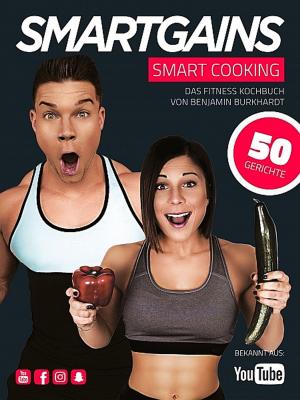 Cover of the book SMART COOKING - Fitness Kochbuch by Bernhard Long