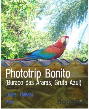 Cover of the book Phototrip Bonito by Horst Friedrichs