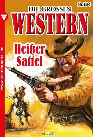 Cover of the book Die großen Western 184 by U.H. Wilken