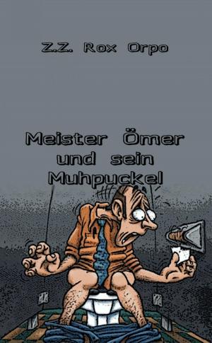 Cover of the book Meister Ömer und sein Muhpuckel by Andrea Celik