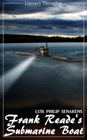 bigCover of the book Frank Reade Jr.'s Submarine Boat "The Explorer"; or, to the North Pole Under the Ice (Luis Philip Senarens) (Literary Thoughts Edition) by 