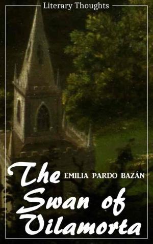 Cover of the book The Swan of Vilamorta (Emilia Pardo Bazán) (Literary Thoughts Edition) by Andreas Schwarz