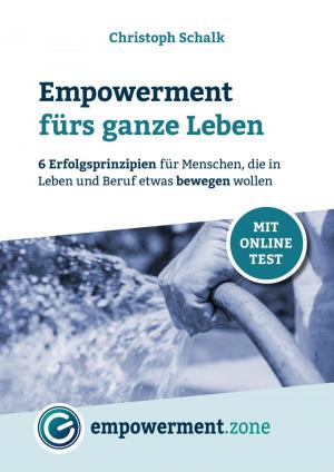 Cover of the book Empowerment fürs ganze Leben by Bernhard Long