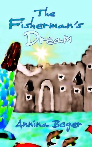 Cover of the book The Fisherman's Dream by Brigitte Selina