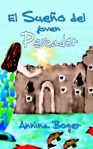Cover of the book El Sueño del joven Pescador by Eva Markert