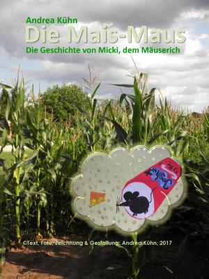 Cover of the book Die Mais-Maus by Matthias Matting, Hilke-Gesa Bußmann