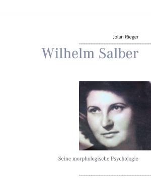 Cover of the book Wilhelm Salber by Jürgen Ehlers
