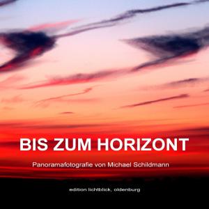 Cover of the book Bis zum Horizont by Rainer Schmitt