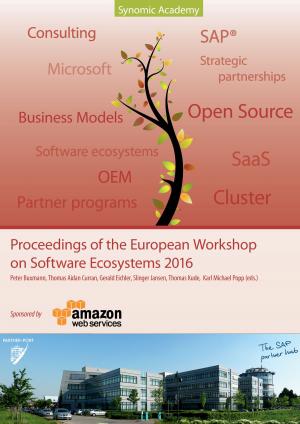 Cover of the book Proceedings of the European Workshop on Software Ecosystems 2016 by Claudia J. Schulze, Anke Hartmann