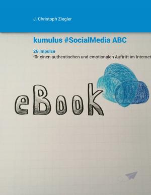 Cover of the book kumulus #SocialMedia ABC by Alberto Cottica