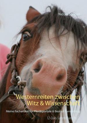 Cover of the book Westernreiten zwischen Witz & Wissenschaft by Angelika Himstedt