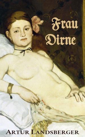 Cover of the book Frau Dirne by Joseph von Lauff