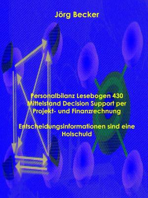 Cover of the book Personalbilanz Lesebogen 430 Mittelstand Decision Support per Projekt- und Finanzrechnung by Geert Franzenburg