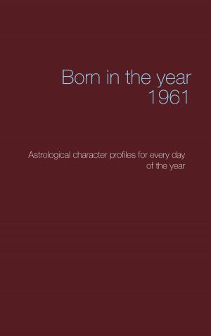 Cover of the book Born in the year 1961 by Gaston Maspero