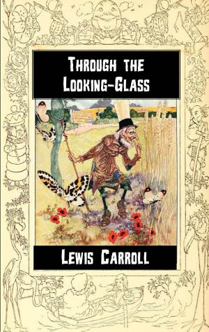 Cover of the book Through the Looking-Glass by Stefan Wahle