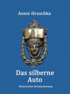 Cover of the book Das silberne Auto by Stefanie Lück