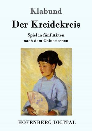 Cover of the book Der Kreidekreis by Johann Gottlieb Stephanie, Wolfgang Amadeus Mozart