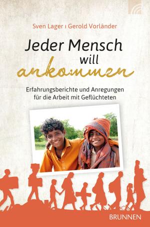 Book cover of Jeder Mensch will ankommen