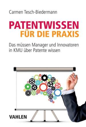 Cover of the book Patentwissen für die Praxis by Eric Michael