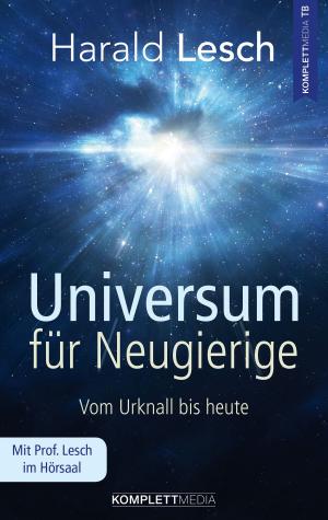 Cover of the book Universum für Neugierige by Ulrich Offenberg