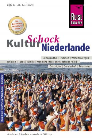 Cover of the book Reise Know-How KulturSchock Niederlande by Dieter Schulze, Izabella Gawin