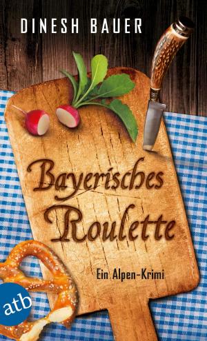 Cover of the book Bayerisches Roulette by Nino Filastò