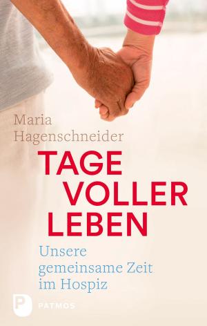 Cover of the book Tage voller Leben by Hubertus Halbfas