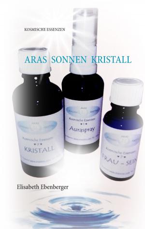 Cover of the book Aras Sonnenkristall by Wolfgang Borchert