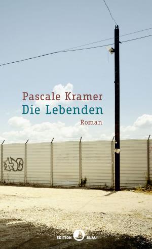 Cover of the book Die Lebenden by Paolo Cognetti, Barbara Sauser