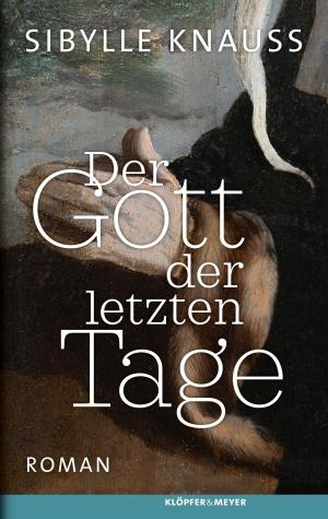 Cover of the book Der Gott der letzten Tage by Joachim Zelter