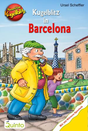 Book cover of Kommissar Kugelblitz - Kugelblitz in Barcelona