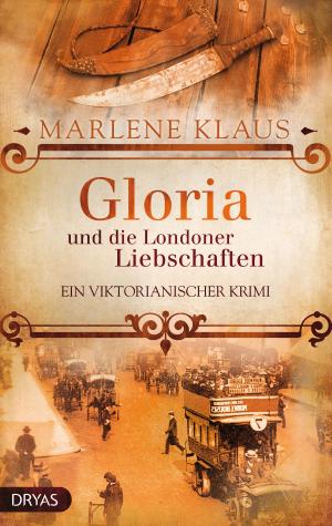Book cover of Gloria und die Londoner Liebschaften