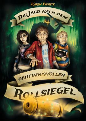 Book cover of Die Jagd nach dem geheimnisvollen Rollsiegel