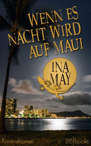 Cover of the book Wenn es Nacht wird auf Maui by M.G. Herron