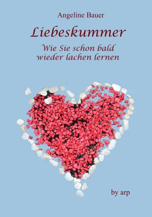 Book cover of Liebeskummer - Wie Sie schon bald wieder lachen lernen