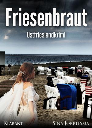 Cover of the book Friesenbraut. Ostfrieslandkrimi by Uwe Brackmann