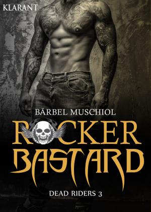 Cover of the book Rocker Bastard - Dead Riders 3 by Uwe Brackmann