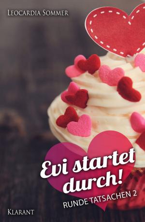 Cover of the book Evi startet durch. Runde Tatsachen 2 by Edna Schuchardt