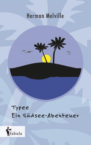 Cover of the book Typee - Ein Südsee-Abenteuer by E. T. A. Hoffmann