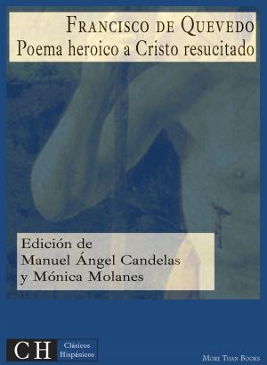 Cover of the book Poema heroico a Cristo resucitado by Agustín Moreto