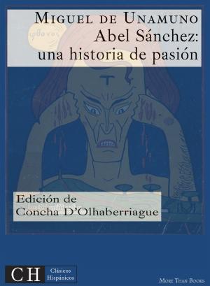 Book cover of Abel Sánchez: Una historia de pasión