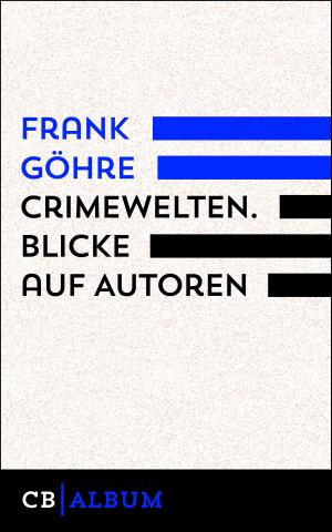 Cover of the book CrimeWelten by Frank Göhre, Alf Mayer