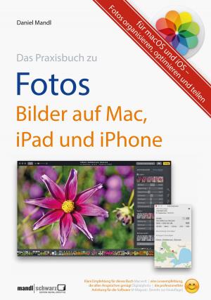 Cover of Praxisbuch zu Fotos – Bilder auf Mac, iPad und iPhone / für macOS und iOS