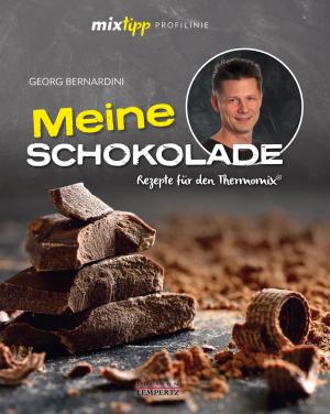 Cover of the book mixtipp Profilinie: Meine Schokolade by Amelie von Kruedener, Beate Hendrian