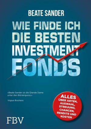 Book cover of Wie finde ich die besten Investmentfonds?