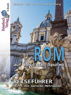 Cover of the book Rom auf Berninis Spuren by Brigitte Hilbrecht
