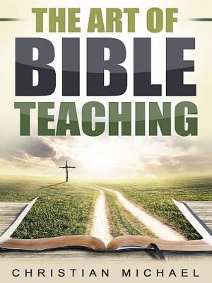 Cover of the book The Art of Bible Teaching by Dr. John Bates