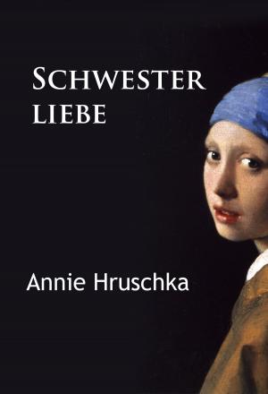 Cover of the book Schwesterliebe by Sven Elvestad