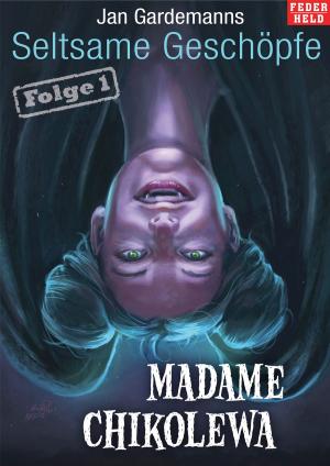 Cover of the book Madame Chikolewa by Paco Ignacio Taibo II