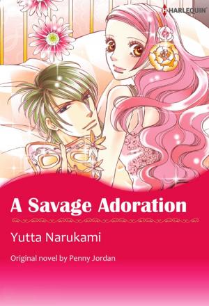 Cover of the book A SAVAGE ADORATION by Tori Carrington